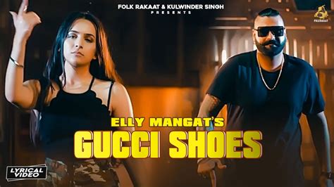 gucci shoes by elly mangat djjohal|Gucci Shoes by Elly Mangat: Listen on Audiomack.